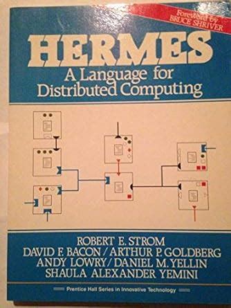 Hermes: a language for distributed computing 